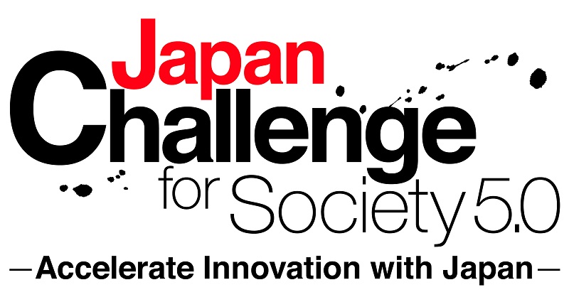 Japan Challenge for Society5.0-Accelerate Innovation with Japan-