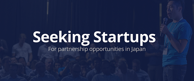 Seeking Startups for Partnership Opportunities in Japan